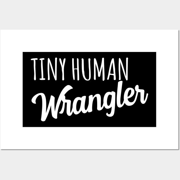 Tiny Human Wrangler Wall Art by redsoldesign